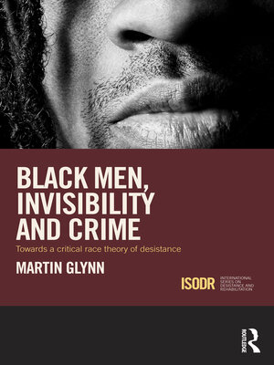 cover image of Black Men, Invisibility and Crime